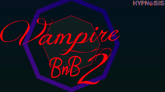 That Kinky Girl - Vampire BnB 2: A Mesmerizing Transformation & Oral Sex Tale