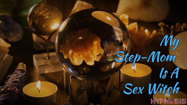 That Kinky Girl - Sex Magic: StepMom Bewitches Resentful StepDaughter