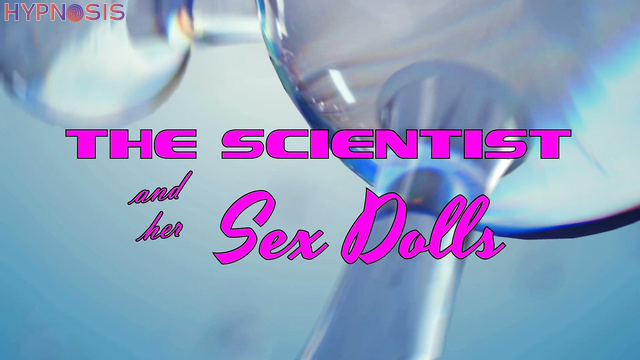 That Kinky Girl - Scientist experiments and plays with his sex dolls