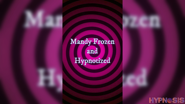 Girls Deeply Hypnotized - Mandy - Cute girl is frozen and hypnotized